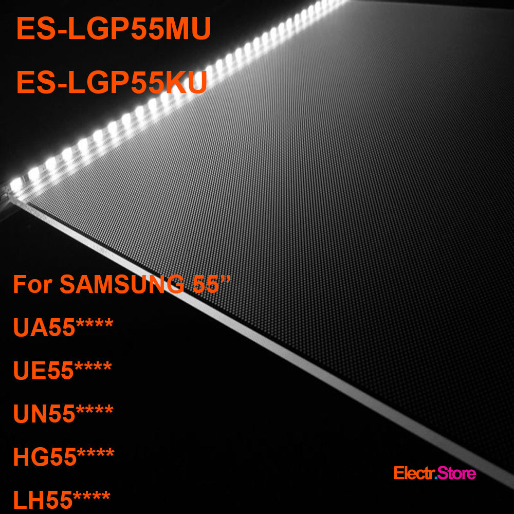 ES-LGP55MU/ES-LGP55KU, LGP ( Light Guide Panel ) for Samsung 55", UE55MU6509UXZG, UE55MU6640SXXN, UE55MU6642UXXH, UE55MU6645UXXC, UE55MU6650SXXN 55" LGP LGP55KU LGP55MU Samsung Electr.Store